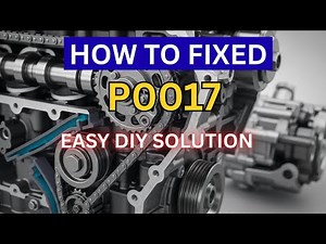 How to P0017 FIXED! EASY DIY Solution