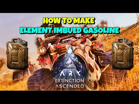 How to make Element Imbued Gasoline Extinction | Ark Survival Ascended