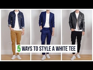 5 Easy Ways to Style a White T-Shirt | Men’s Spring Fashion | OneDapperStreet