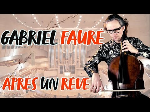 Gabriel Fauré Après un Rêve for Cello and Piano Op.7 No.1
