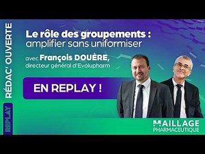The role of groups, with François Douère, CEO of Evolupharm