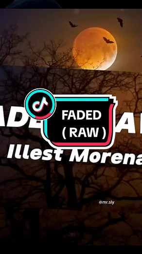 Faded (RAW) Full Song Lyrics by Illest Morena