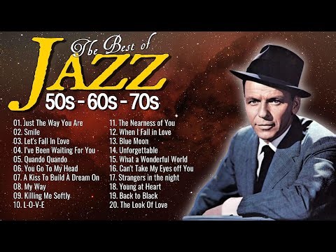 Oldies Jazz Hits 🎷 Greatest Jazz Songs 50's 60's 70's Compilation : Frank Sinatra, Ray Charles
