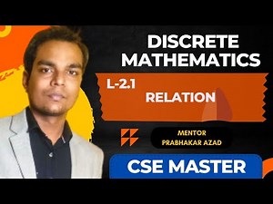 L-2.1 | Relation | Complete Discrete mathematics | 3rd Semester SBTE| Computer Science