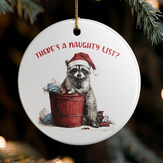 Cute Raccoon Christmas Ornament Naughty List Funny Holiday Decoration Rustic Woodland Animal Gift Spooky Trash Panda Xmas Tree Keepsake - Etsy
