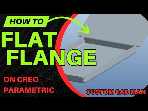 How to Use Flat Flange in Creo Sheet Metal (Step-by-Step)