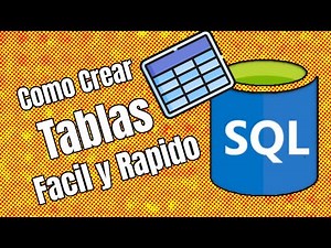 Cómo Crear Tablas Fácil y Rápido🚀 SQL Principiantes