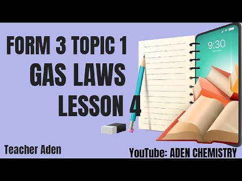 FORM 3: TOPIC 1: GAS LAWS: LESSON 4