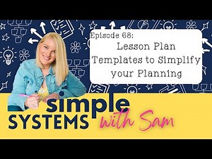 68: Creating Lesson Plan Templates to Simplify Unit Planning