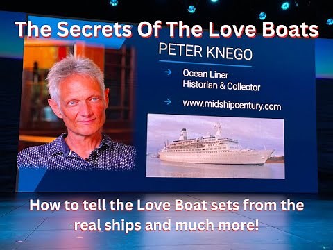 The Secrets Of The Love Boats (how to tell the difference between the Love Boat sets and the ships)