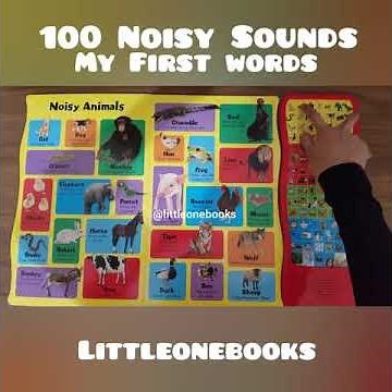 100 Noisy Sounds My First Words - Sound Book with 100 real pictures and sounds