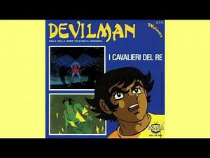 Devilman -Sigla originale - I Cavalieri del Re