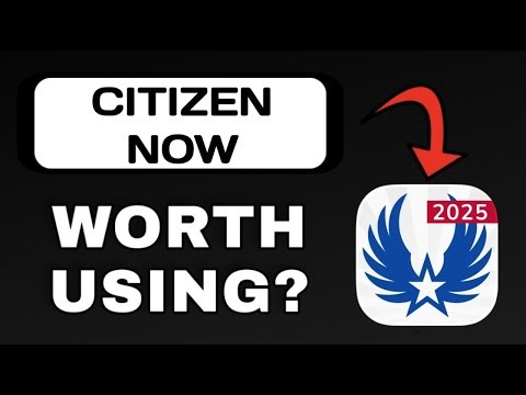 CITIZEN NOW APP REVIEW - WORTH DOWNLOADING? (EXPLAINED)