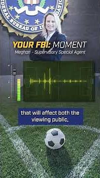 Your FBI Moment: Meghan | Protecting FIFA World Cup 2026™ Boston