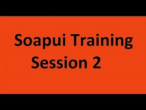 SOAPUI Trial Day 2