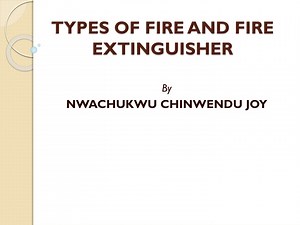 TYPES OF FIRE AND FIRE EXTINGUISHER - SlideServe