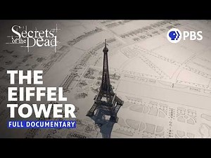 How the Eiffel Tower Became a Global Icon | Full Documentary | Secrets of the Dead | PBS