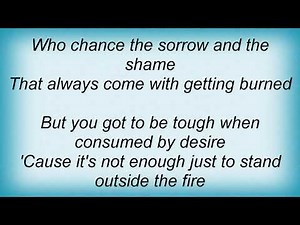 Garth Brooks - Standing Outside The Fire Lyrics