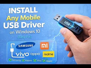 Install Any Mobile USB Driver on Windows 10 (Samsung, Xiaomi, Vivo, Oppo, Realme)