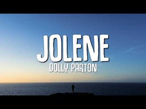 Dolly Parton - Jolene (Lyrics)