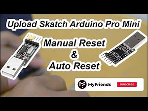 How To Upload Sketch Arduino Pro Mini (Manual Reset And Auto Reset) CP2102 & CH340G