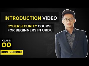 Cybersecurity Course Introduction | What will you learn? | URDU