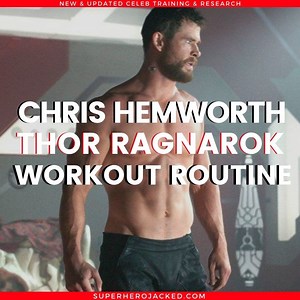 Chris Hemsworth Thor Ragnarok Workout Routine: Switching from Weights to Circuit Style!