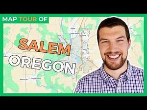 Salem Oregon - A full map tour of Salem Oregon