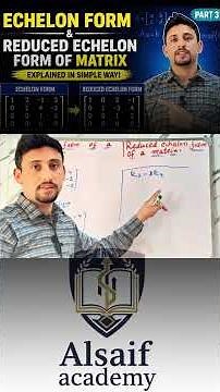 Echelon Form & Reduced Echelon Form of Matrix | Part 3 | Easy Explanation