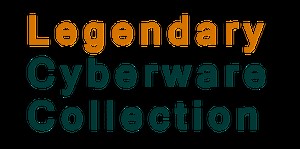 New Legendary Cyberware 2.0 - Old Legendary Cyberware Collection
