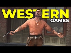 10 Epic Western Games That’ll Put You in the Saddle! 🤠
