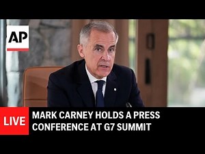 LIVE: Canada’s PM Mark Carney holds a press conference at G7 summit