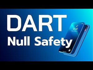 Изучение языка Dart - понимание Null Safety / Sound null safety.