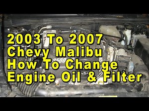 2003 To 2007 Chevrolet Malibu How To Change Engine Oil & Filter With Part Numbers - GM LX9 3.5L V6
