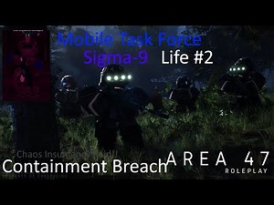 SCP Area-47 [RP] | MTF Sigma-9 Life #2 | Roblox