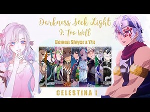 Darkness Seek Light (Demon Slayer x Y/n) Text Story 9
