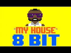 My House [8 Bit Cover Tribute to Flo Rida] - 8 Bit Universe