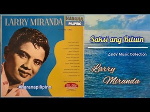 Saksi ang Bituin - LARRY MIRANDA ‪@HaranaPilipino‬