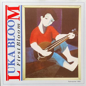 Luka Bloom - First Bloom