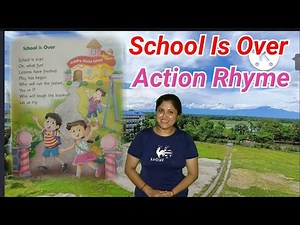 School Is Over Action Rhyme