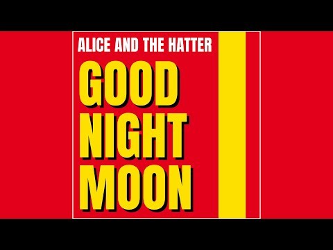 Goodnight Moon - Shivaree Cover by Alice and the Hatter (Kill Bill 2 OST Cover) | グッドナイト・ムーン