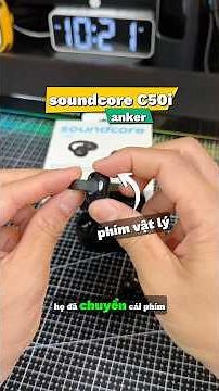 Review tai nghe kẹp vành tai mới của Anker Soundcore C50i | Màng 12mm và Hi res LDAC