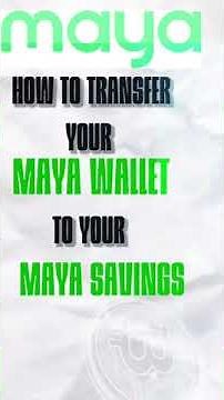 How to transfer the MAYA WALLET to your MAYA SAVINGS, Deposit to MAYA