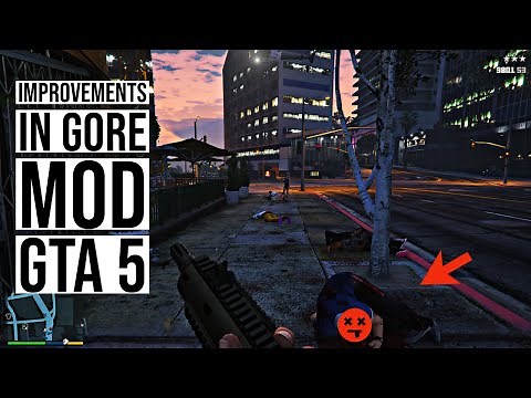 IMPROVEMENTS IN GORE MOD GTA 5 INSTALL TUTORIAL | *GRAPHIC* PC MOD
