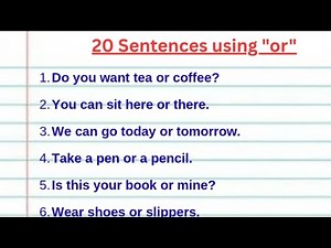 20 Sentences Using “Or” | Conjunction “Or” Examples in English