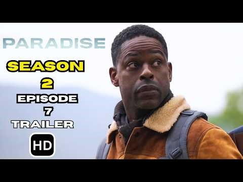 Paradise Season 2 Episode 7 Trailer Breakdown & Predictions