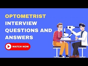 Optometrist Interview Questions and Answers