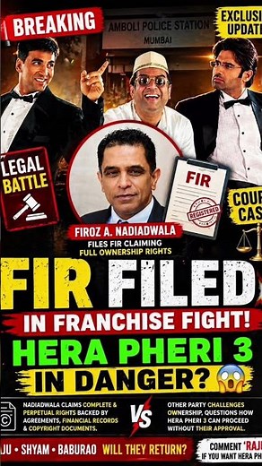 HERA PHERI WAR 💥 FIR Filed! Franchise Ownership Battle Explodes 😱 | Hera Pheri 3 in Trouble?