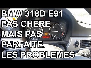 BMW 318d E91 - The problems