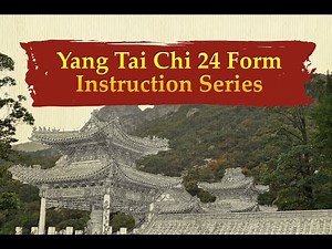 (7 of 25) Yang Tai Chi 24 Form, Instructional Series: Repulse the Monkey